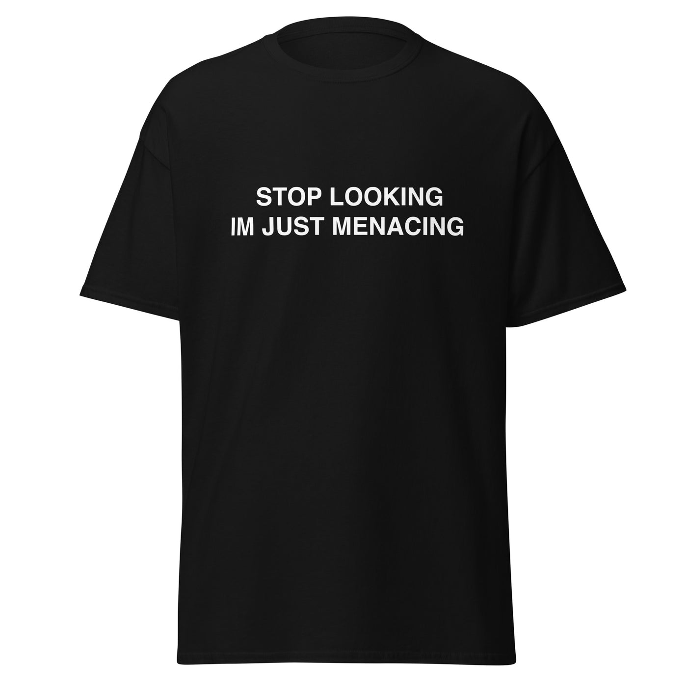 JustMenacing Stop Looking Tee