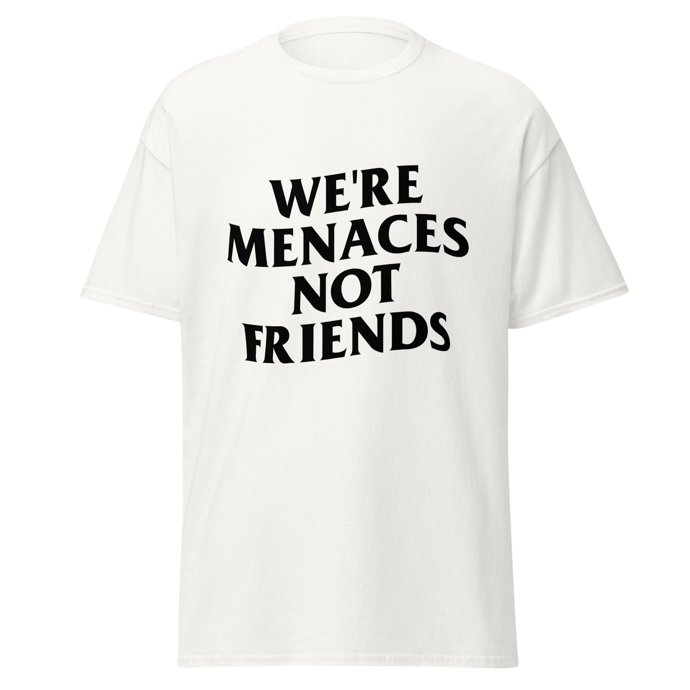 JustMenacing Not Friends Tee (White/Black)