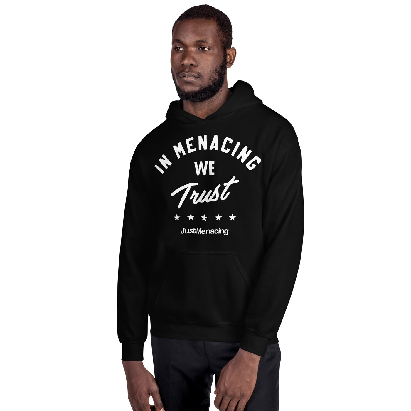 JustMenacing We Trust Hoodie