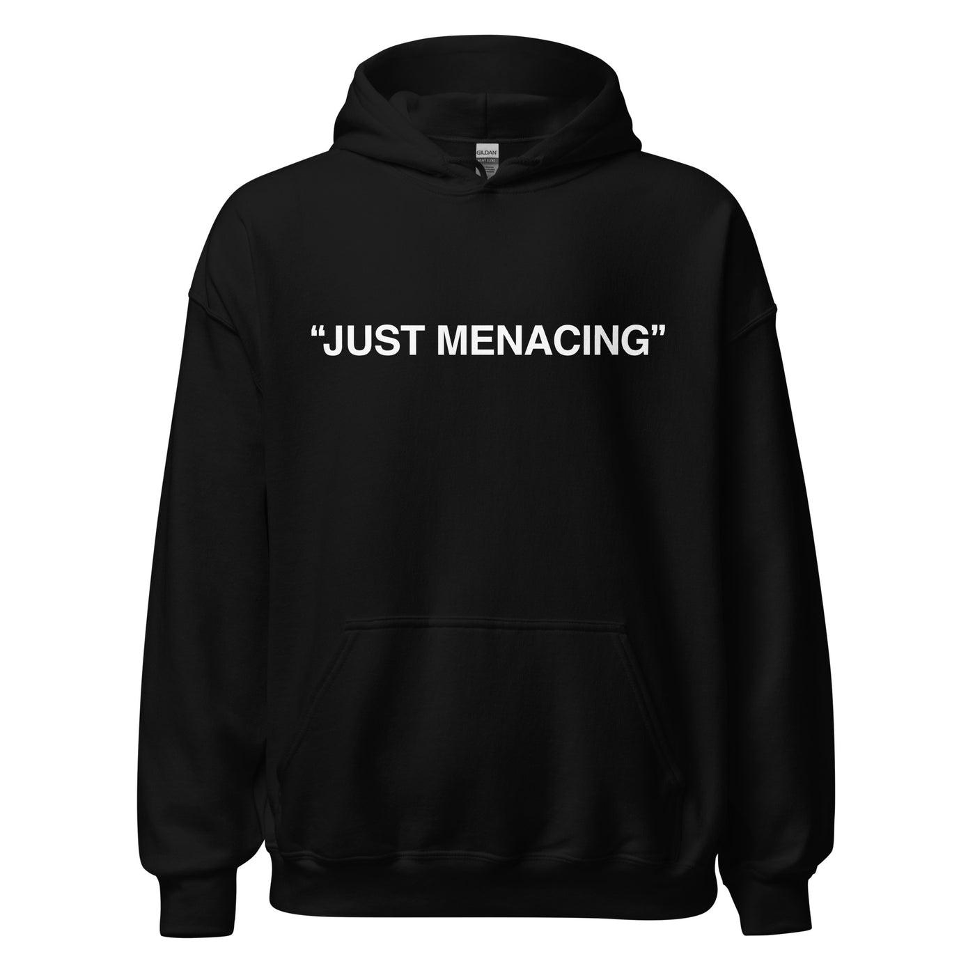 JustMenacing Quotes Hoodie