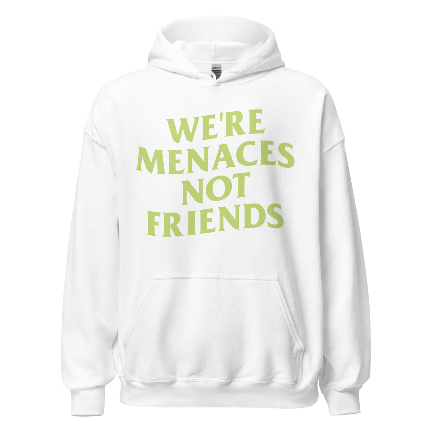 JustMenacing Not Friends Hoodie