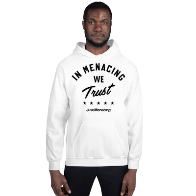 JustMenacing We Trust Hoodie (White)